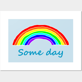 Some Day Rainbows Posters and Art